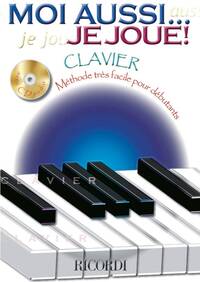 MOI AUSSI... JE JOUE (CLAVIER) +CD
