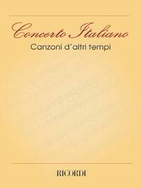 CONCERTO ITALIANO: CANZONI D'ALTRI TEMPI