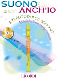 SUONO ANCH'IO: IL FLAUTO DOLCE FLUTE A BEC +CD
