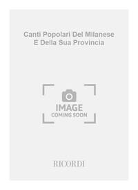 CANTI POPOLARI DEL MILANESE E DELLA SUA PROVINCIA PIANO, VOIX, GUITARE
