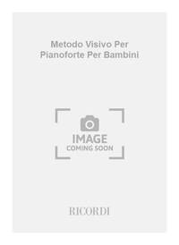 METODO VISIVO PER PIANOFORTE PER BAMBINI PIANO