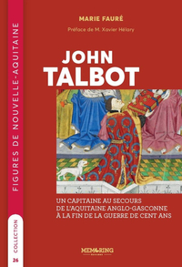 FIGURES DE NOUVELLE -AQUITAINE - T26 - JOHN TALBOT