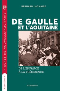 DE GAULE ET L'AQUITAINE