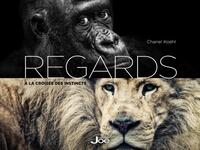 REGARDS. A LA CROISEE DES INSTINCTS