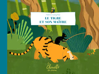 LE TIGRE ET SON MAITRE