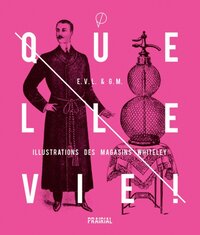 Quelle vie ! - une autobiographie