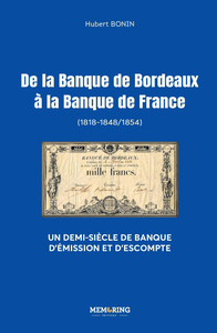DE LA BANQUE DE BORDEAUX A LA BANQUE DE FRANCE