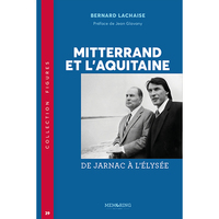 Mitterrand et l'aquitaine