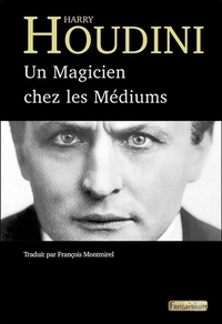 UN MAGICIEN CHEZ LES MEDIUMS