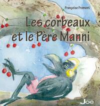 LES CORBEAUX ET LE PERE MANNI