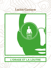 L'ORAGE ET LA LOUTRE