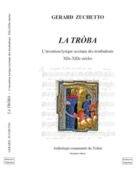 La Tròba, l'invention lyrique occitane des troubadours XIIe-XIIIe siècles