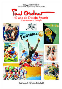 Paul Ordner : 40 ans de dessin sportif, humoristique et politique