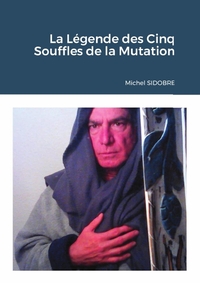 La Légende des Cinq Souffles de la Mutation