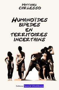 Humanoïdes bipèdes en territoires incertains