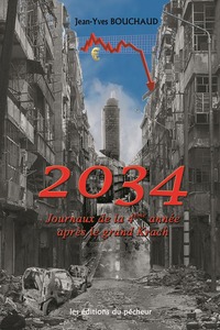 2034, journaux de la 4ème année après le grand Krach