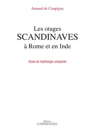 Les otages scandinaves à Rome et en Inde - essai de mythologie comparée