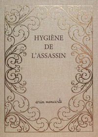 Hygiène de l'assassin (MANUSCRIT)