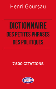 Dictionnaire des petites phrases des politiques