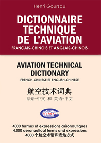 DICTIONNAIRE TECHNIQUE DE L’AVIATION Français-Chinois et Anglais-Chinois