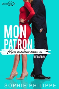 Mon Patron, Mon meilleur ennemi Tome 1