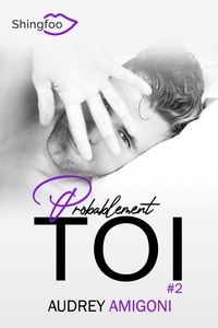 PROBABLEMENT TOI TOME 2