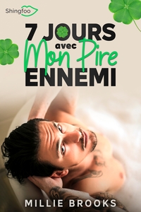 7 JOURS AVEC MON PIRE ENNEMI