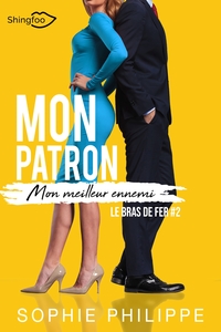 Mon Patron, mon meilleur Ennemi Tome 2