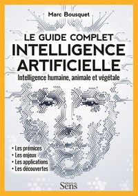 INTELLIGENCE ARTIFICIELLE. INTELLIGENCE HUMAINE, ANIMALE ET VEGETALE