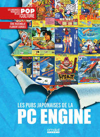 Les Pubs japonaises de la PC Engine - Les Archives visuelles de la Pop Culture