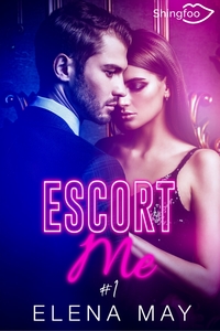 Escort Me Tome 1