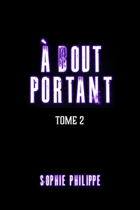 A Bout Portant Tome 2