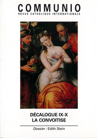 Décalogue 9-10 la convoitise - Communio T XXV/2 n° 148