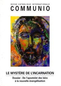 Le mystère de l'incarnation - Communio T°XXVIII/2, n°166 mars-avril 2003