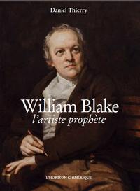 WILLIAM BLAKE, L'ARTISTE PROPHETE