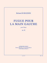 DUBUGNON: FUGUE POUR LA MAIN GAUCHE, OP. 46 (6'30'') POUR PIANO PIANO