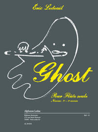 ERIC LEDEUIL : GHOST POUR FLUTE SEULE