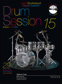 BOURBASQUET: DRUM SESSION 15 29 PIECES POUR BATTERIE (LIVRE + CD) - LE LIVRE