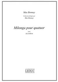 BONNAY MAX MILONGA POUR QUATUOR ACCORDION BOOK