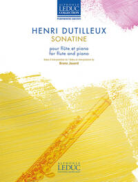 HENRI DUTILLEUX : SONATINE - FLUTE TRAVERSIERE ET PIANO - RECUEIL + PARTIE(S)