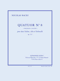 BACRI: QUATUOR N 8 ''OMAGGIO A HAYDN'', OP. 112 (23') POUR 2 VIOLONS, ALTO ET VIOLONCELLE (PARTITIO