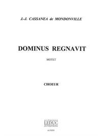 JEAN-JOSEPH CASSANEA DE MONDONVILLE: DOMINUS REGNAVIT FOR CHOIR CHANT