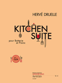 DRUELLE: KITCHEN SUITE (CYCLE 1) (1'35'') POUR BATTERIE ET PIANO