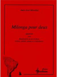 MOSALINI JUAN MILONGA POUR DEUX BANDONION OR ACCORDION SCORE/PARTS