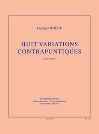 BOEUF: HUIT VARIATIONS CONTRAPUNTIQUES (25') POUR PIANO 2 MAINS PIANO