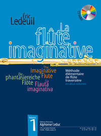 ERIC LEDEUIL : LA FLUTE IMAGINATIVE - VOLUME 1 AVEC SUPPORT AUDIO - METHODE EN DEUX VOLUMES