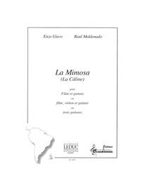 GIECO/MALDONADO LA MIMOSA LA CALINE FLUTE GUITAR VIOLIN SCORE/PARTS