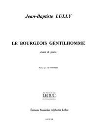 LULLY JEAN BAPTISTE WECKERLIN BOURGEOIS GENTILHOMME CHOR & PIANO PARTS