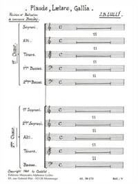 LULLY BOULAY PLAUDE LAETARE GALLIA SATBB & SSATB A CAPPELLA CHORAL CHANT
