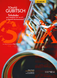 GUBITSCH TOMAS SOLEDADES ALTO OR SOPRANO SAXOPHONE BOOK/CD
